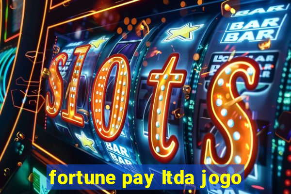 fortune pay ltda jogo